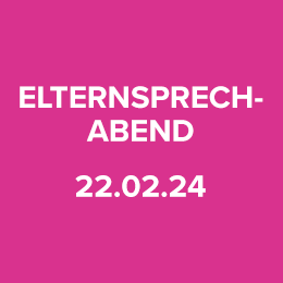 Elternsprechabend 22.02.2024